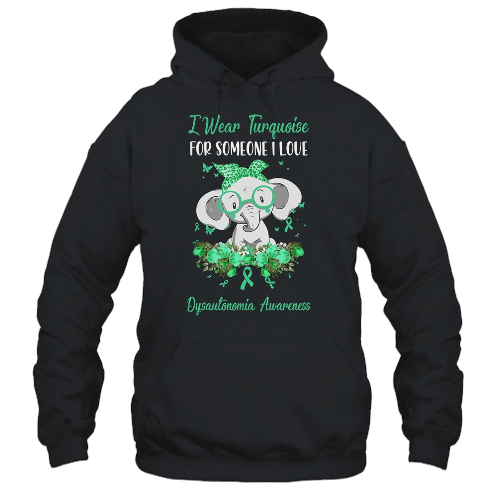 I Wear Turquoise For Dysautonomia Awareness Ribbon Elephant Shirt & Hoodie | siriusteestore