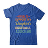 I Work To Support My Daughters Baseball Addiction Vintage Shirt & Hoodie | siriusteestore