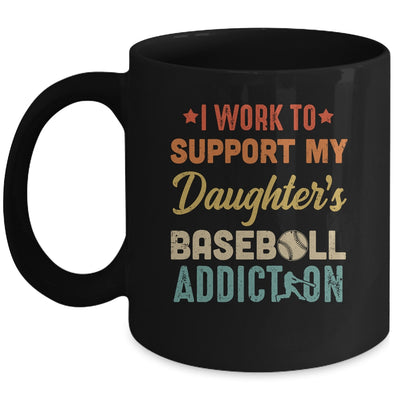 I Work To Support My Daughters Baseball Addiction Vintage Mug | siriusteestore