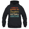 I Work To Support My Daughters Softball Addiction Vintage Shirt & Hoodie | siriusteestore