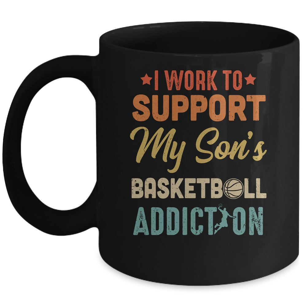 I Work To Support My Sons Basketball Addiction Vintage Mug | siriusteestore