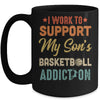 I Work To Support My Sons Basketball Addiction Vintage Mug | siriusteestore