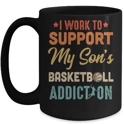 I Work To Support My Sons Basketball Addiction Vintage Mug | siriusteestore