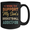 I Work To Support My Sons Basketball Addiction Vintage Mug | siriusteestore