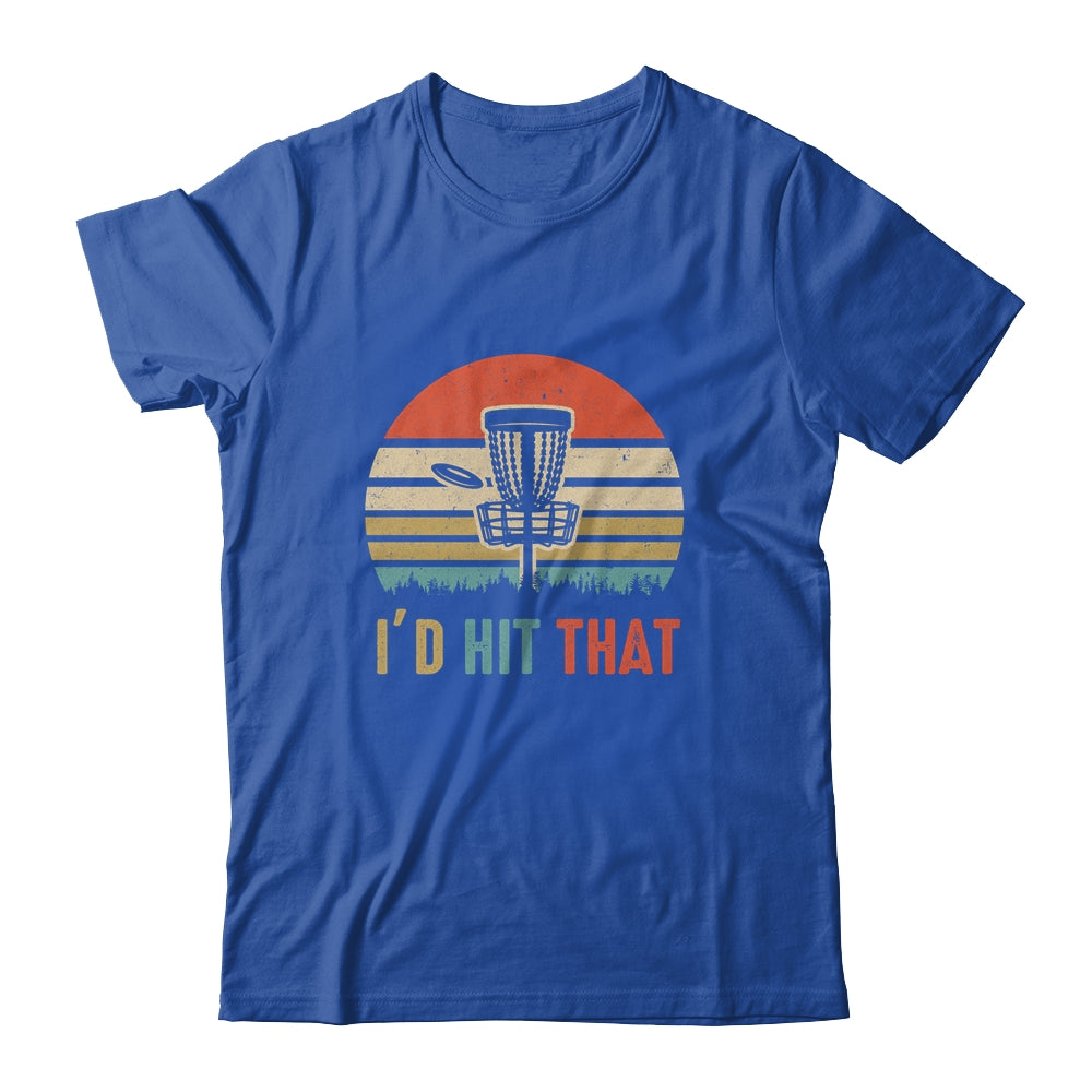 I'd Hit That Disc Golf Vintage Sunset Funny Father's Day Shirt & Hoodie | siriusteestore