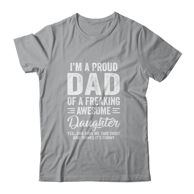 I'm A Dad Of An Awesome Daughter Fathers Day Shirt & Hoodie | siriusteestore