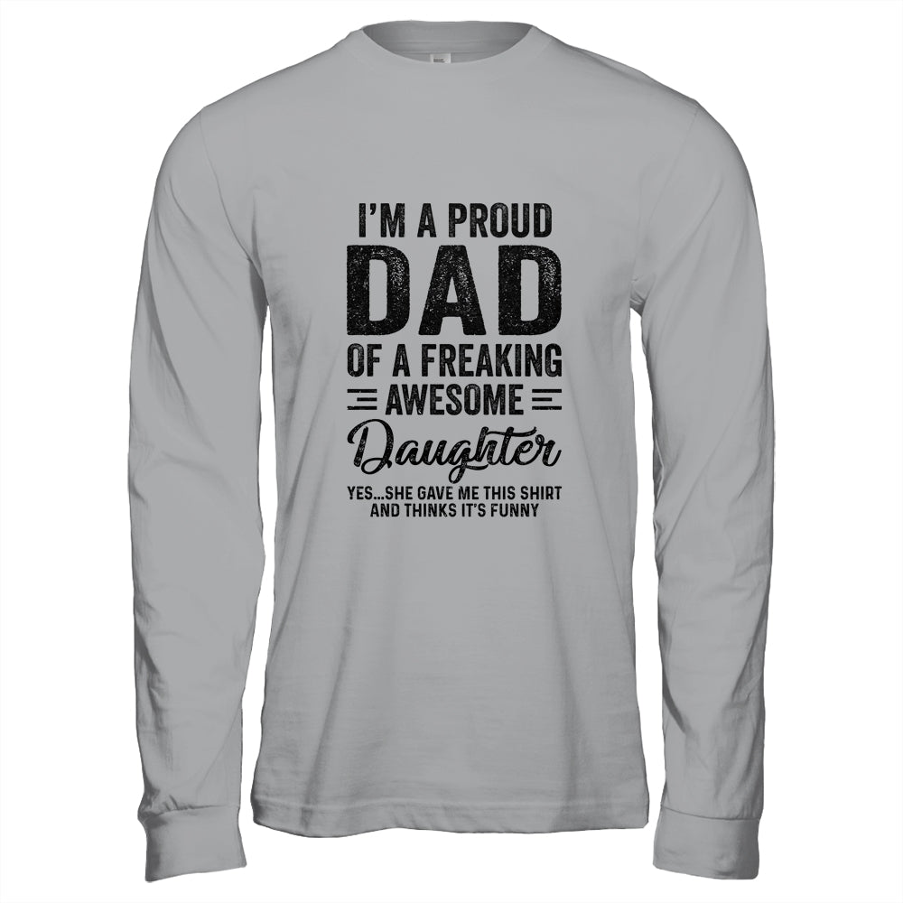 I'm A Dad Of An Awesome Daughter Funny Fathers Day Shirt & Hoodie | siriusteestore