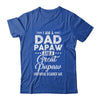 I'm A Dad Papaw And A Great Papaw Nothing Scares Me Shirt & Hoodie | siriusteestore