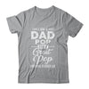 I'm A Dad Pop And A Great Pop Nothing Scares Me Shirt & Hoodie | siriusteestore