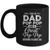 I'm A Dad Pop Pop And A Great Pop Pop Nothing Scares Me Mug | siriusteestore