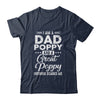 I'm A Dad Poppy And A Great Poppy Nothing Scares Me Shirt & Hoodie | siriusteestore