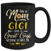 I'm A Mom Gigi Great Nothing Scares Me Mothers Day Mug | siriusteestore