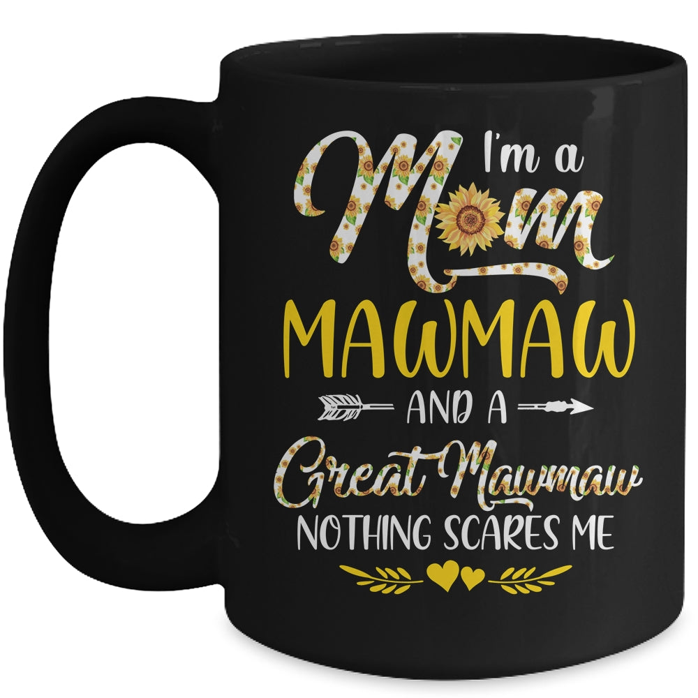 I'm A Mom Mamaw Great Nothing Scares Me Mothers Day Mug | siriusteestore