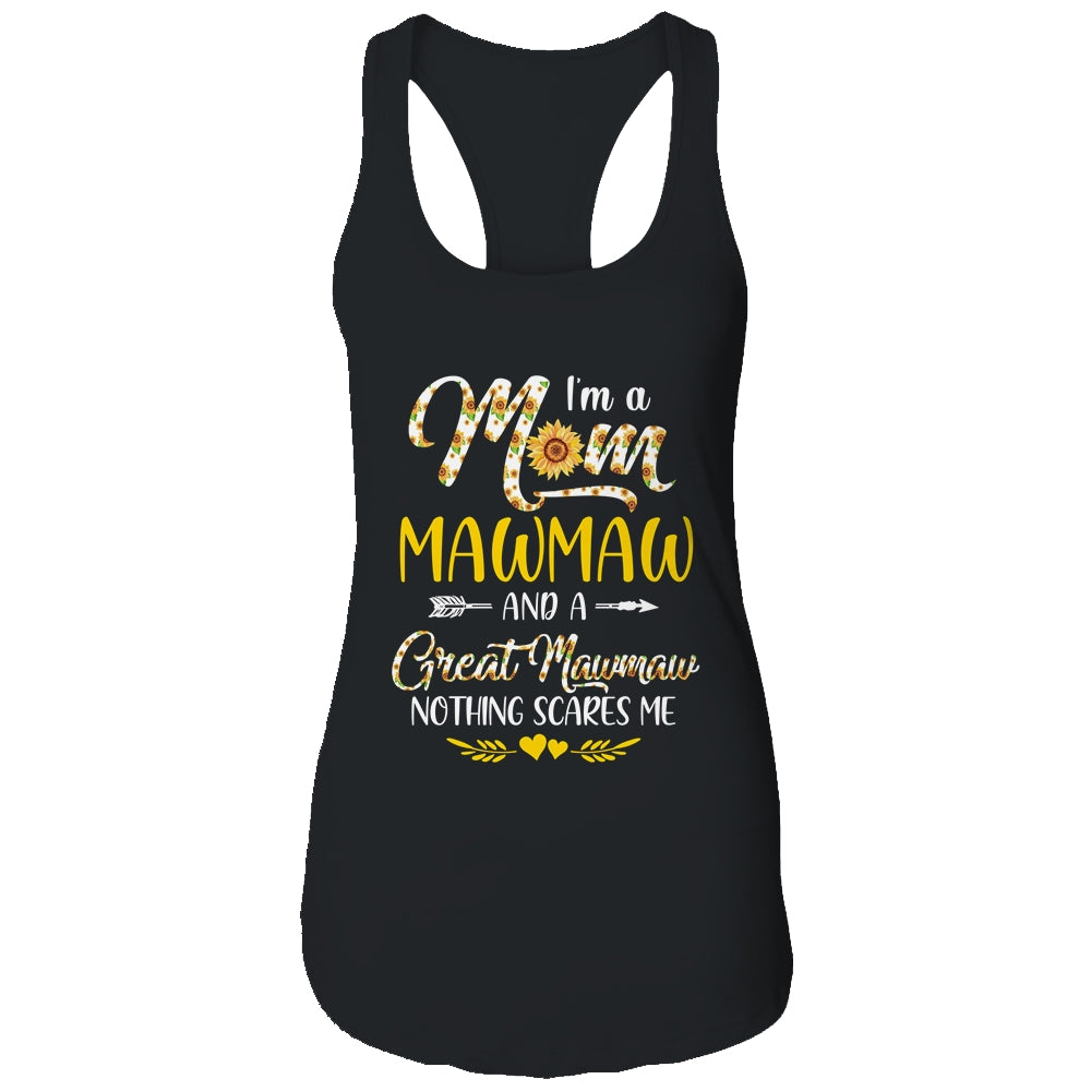 I'm A Mom Mamaw Great Nothing Scares Me Mothers Day Shirt & Tank Top | siriusteestore