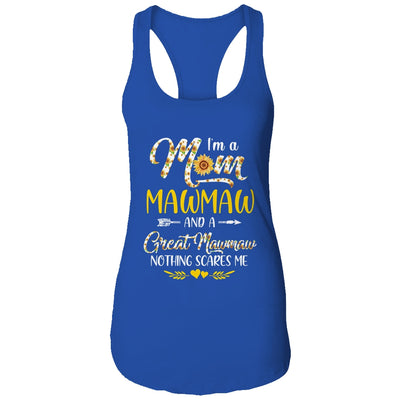 I'm A Mom Mamaw Great Nothing Scares Me Mothers Day Shirt & Tank Top | siriusteestore