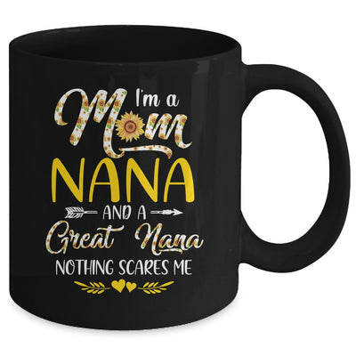 I'm A Mom Nana Great Nothing Scares Me Mothers Day Mug | siriusteestore