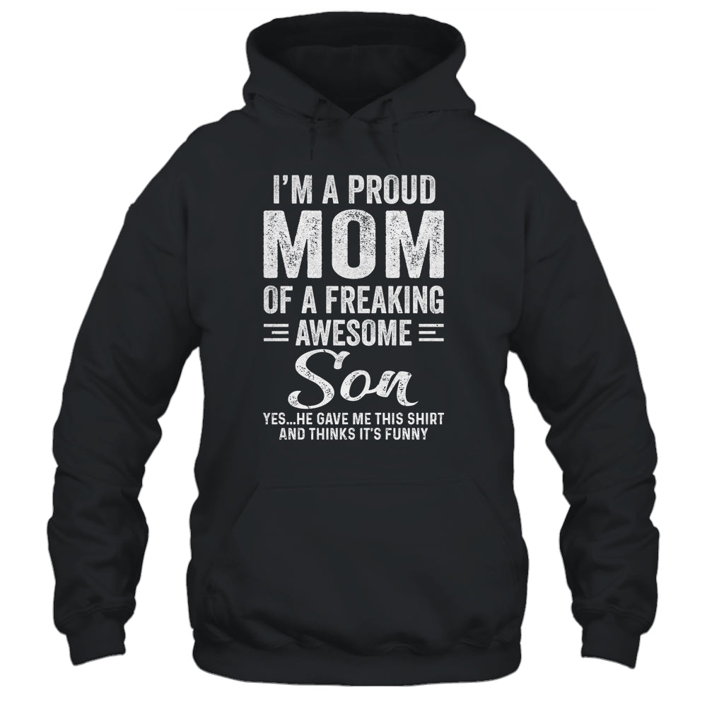 I'm A Mom Of An Awesome Son Mothers Day Shirt & Hoodie | siriusteestore