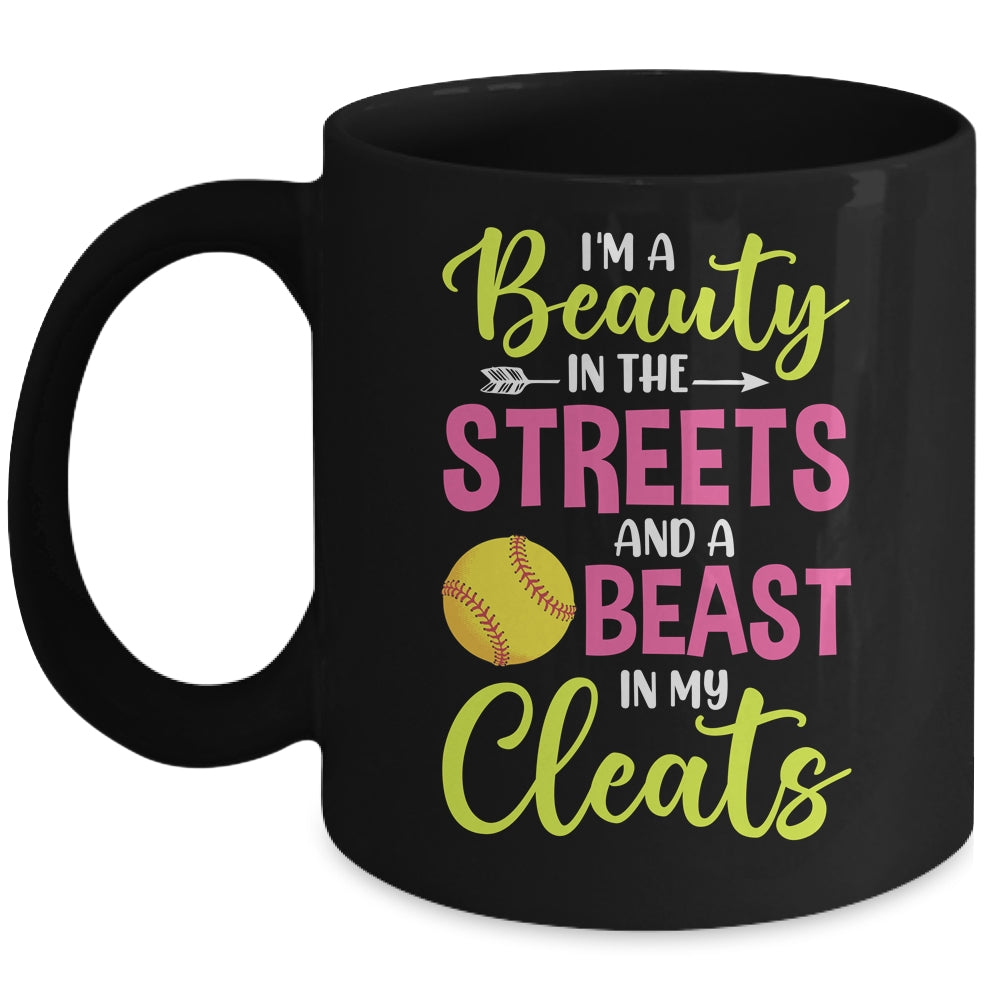 I'm Beauty In The Street Beast In My Cleats Girls Softball Mug | siriusteestore
