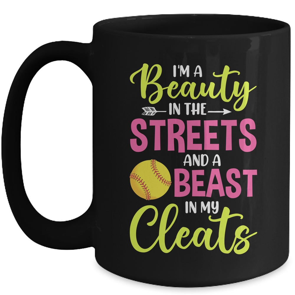 I'm Beauty In The Street Beast In My Cleats Girls Softball Mug | siriusteestore