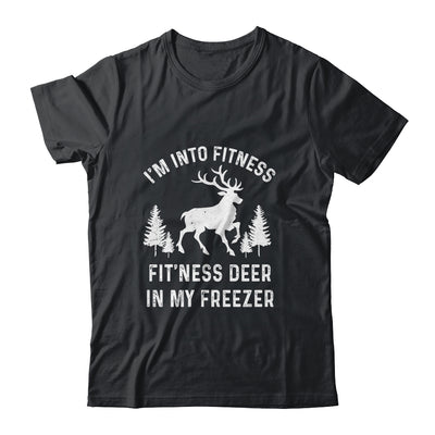 I'm Into Fitness Fit'Ness Deer In My Freezer Deer Shirt & Hoodie | siriusteestore