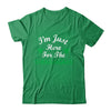 I'm Just Here For The Shenanigans St Patricks Day Shirt & Hoodie | siriusteestore