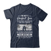 I'm Not A Perfect Son But My Crazy Dad Loves Me On Back Shirt & Hoodie | siriusteestore