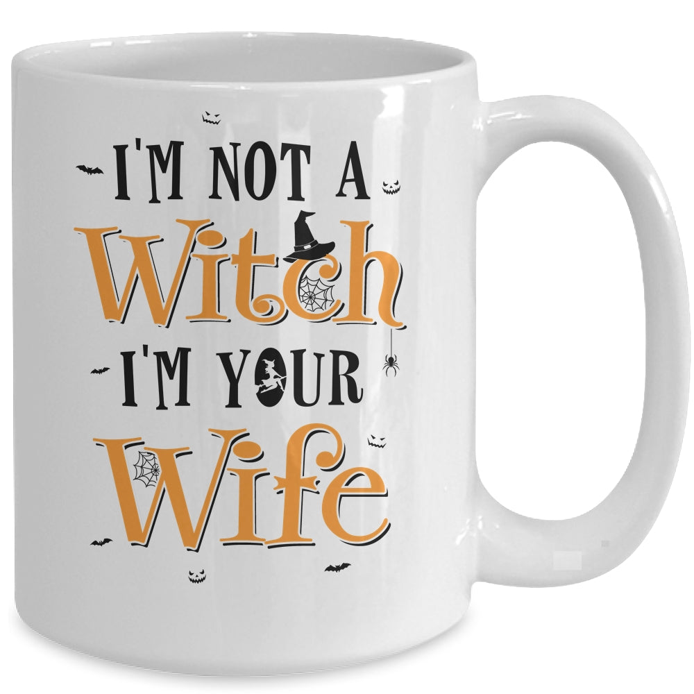 I'm Not A Witch Im Your Wife Get Back Witch Couple Halloween Mug | siriusteestore