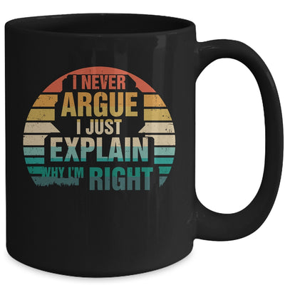 I'm Not Arguing I'm Just Explaining Why I'm Right Funny Mug | siriusteestore