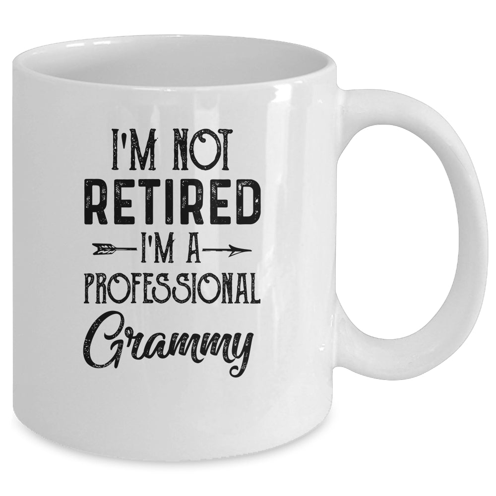 I'm Not Retired A Professional Grammy Funny Mothers Day Mug | siriusteestore