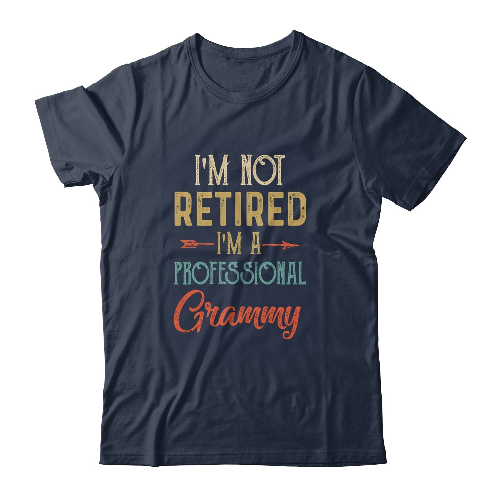 I'm Not Retired A Professional Grammy Mothers Day Vintage Shirt & Hoodie | siriusteestore