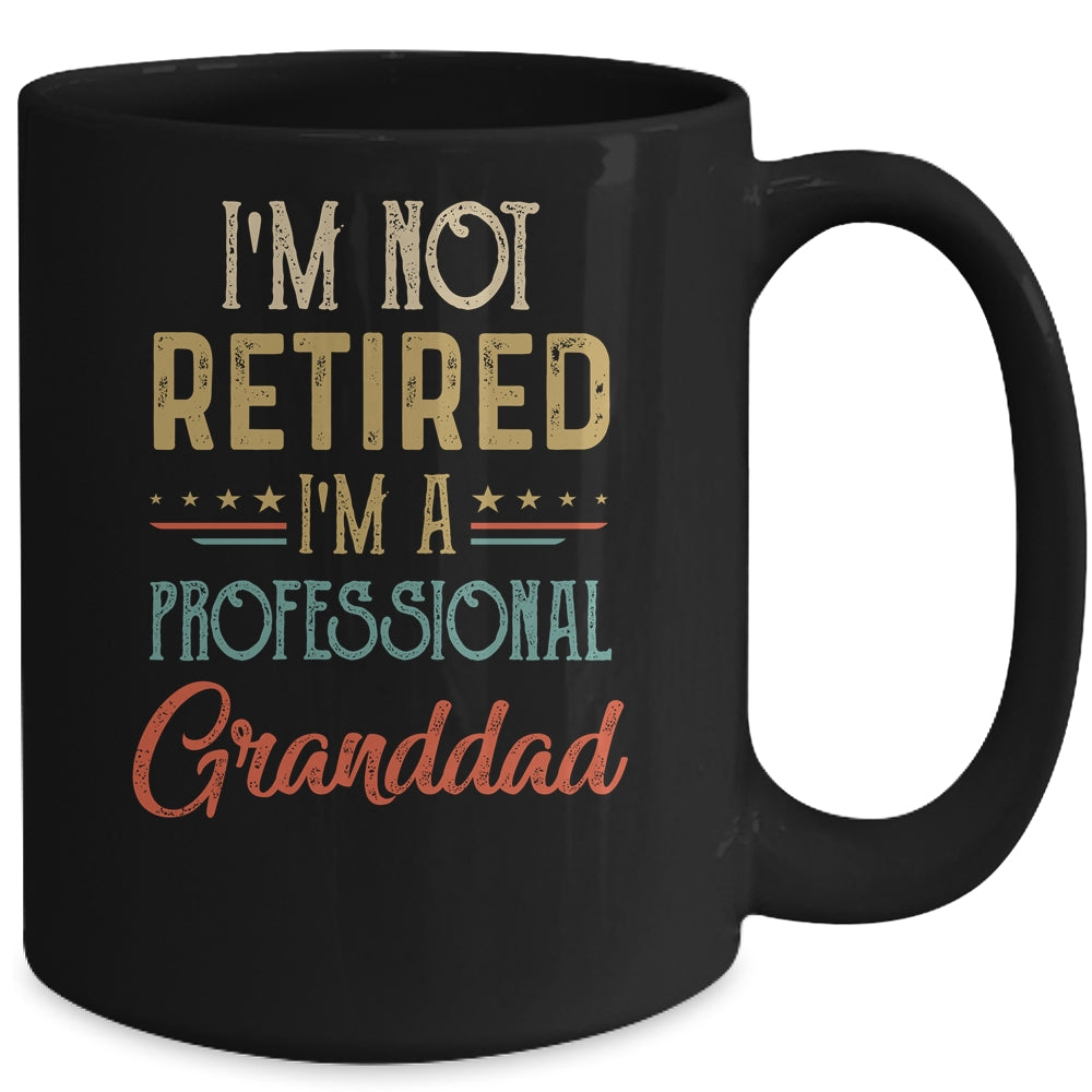 I'm Not Retired A Professional Granddad Father Day Vintage Mug | siriusteestore