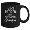 I'm Not Retired A Professional Grandpa Father Day Mug | siriusteestore