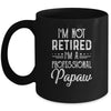 I'm Not Retired A Professional Papaw Father Day Mug | siriusteestore