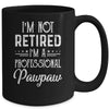 I'm Not Retired A Professional Pawpaw Father Day Mug | siriusteestore