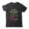 I'm Not Retired A Professional Pops Father Day Vintage Shirt & Hoodie | siriusteestore