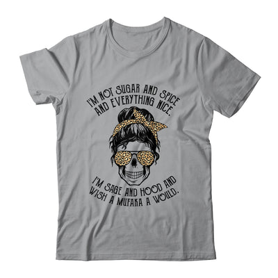 I'm Not Sugar And Spice And Everything Nice I'm Sage Hood Leopard Shirt & Hoodie | siriusteestore