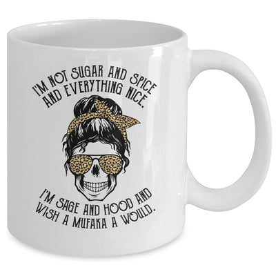 I'm Not Sugar And Spice And Everything Nice I'm Sage Hood Leopard Mug | siriusteestore