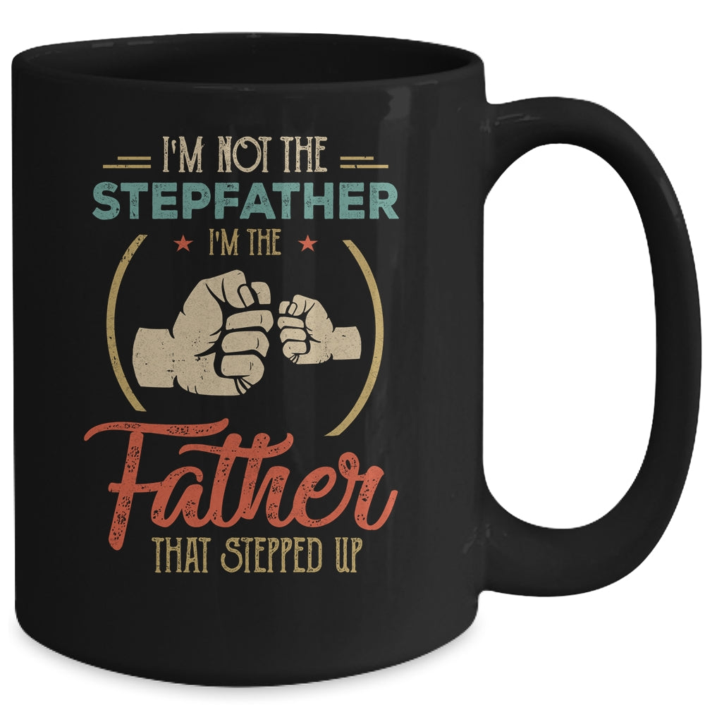 I'm Not The Step Father Stepped Up Fathers Day Vintage Mug | siriusteestore