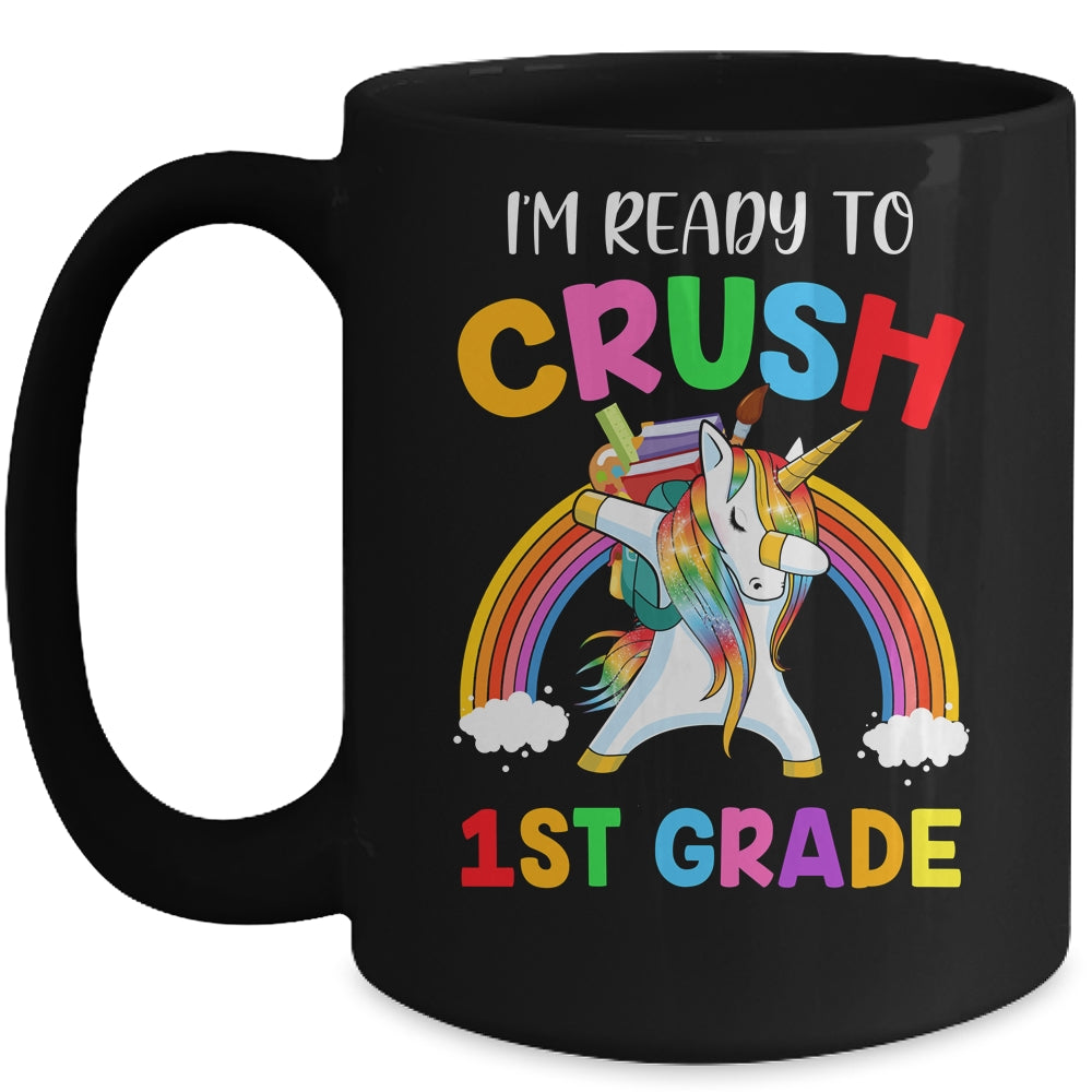 I'm Ready To Crush 1st Grade Unicorn Back To School Mug | siriusteestore