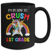 I'm Ready To Crush 1st Grade Unicorn Back To School Mug | siriusteestore