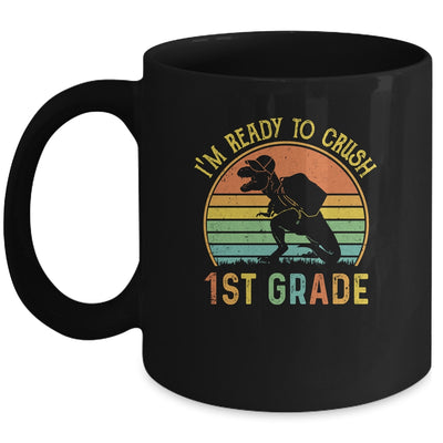 I'm Ready To Crush 1st T Rex Dinosaur Back to School Boys Mug | siriusteestore