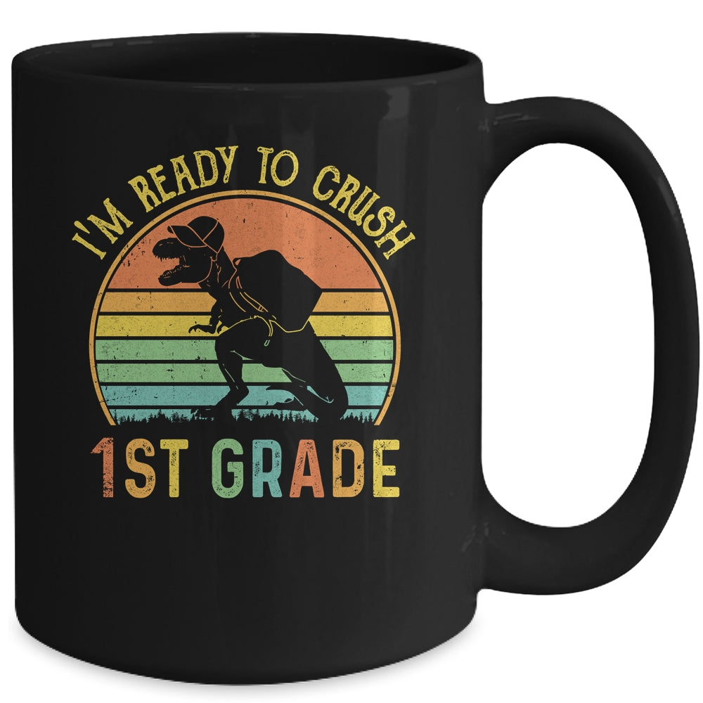 I'm Ready To Crush 1st T Rex Dinosaur Back to School Boys Mug | siriusteestore