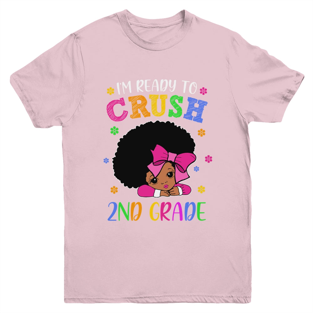 I'm Ready To Crush 2nd Grade Back To School Melanin Youth Shirt | siriusteestore