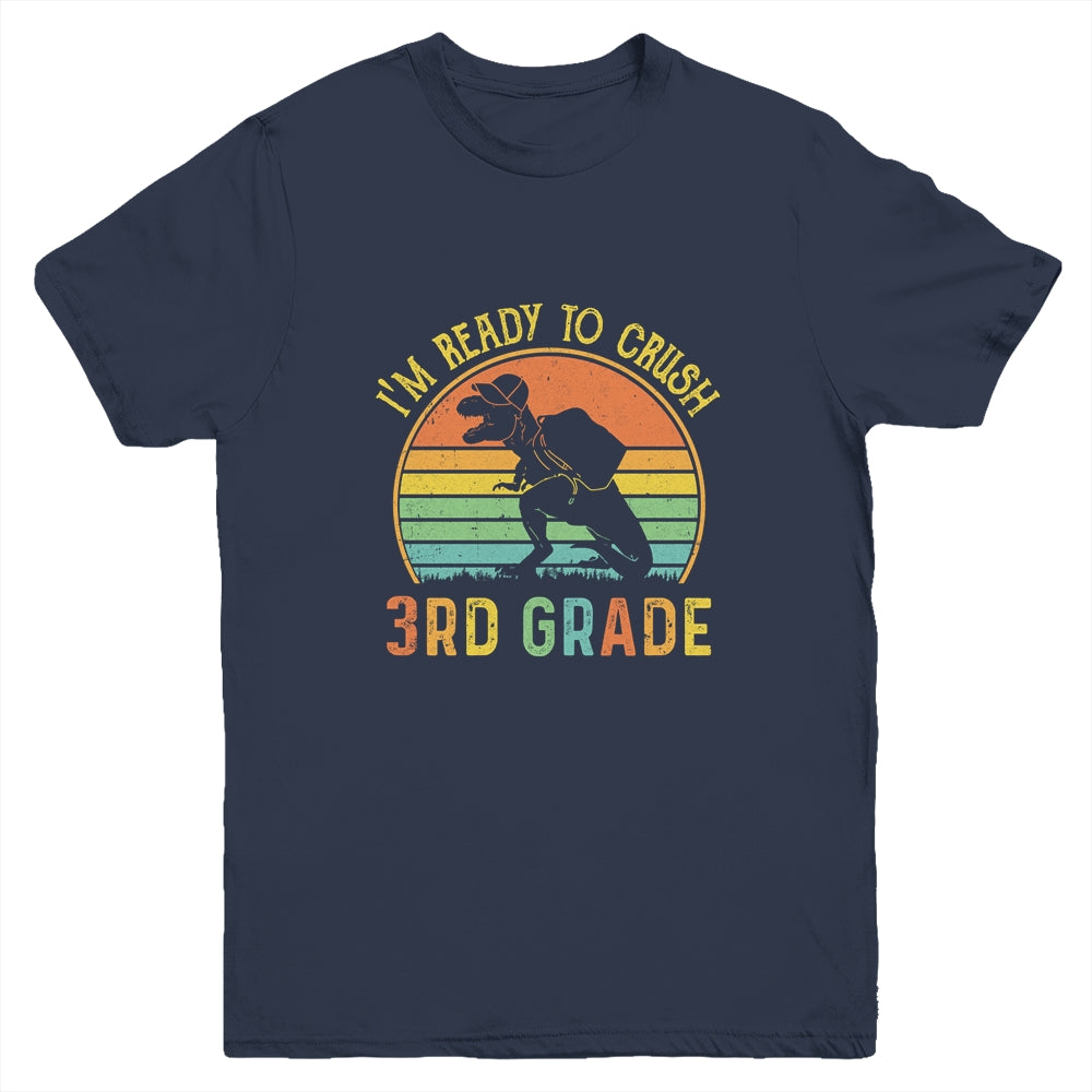 I'm Ready To Crush 3rd T Rex Dinosaur Back to School Boys Youth Shirt | siriusteestore