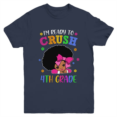 I'm Ready To Crush 4th Grade Back To School Melanin Youth Shirt | siriusteestore