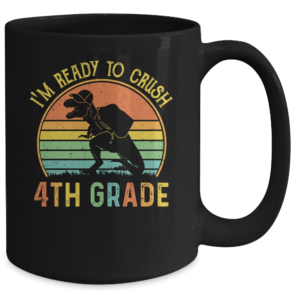 I'm Ready To Crush 4th T Rex Dinosaur Back to School Boys Mug | siriusteestore