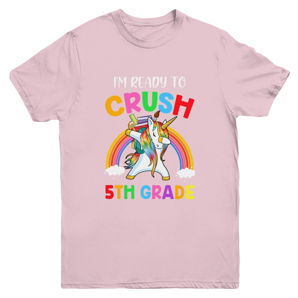 I'm Ready To Crush 5th Grade Unicorn Back To School Youth Shirt | siriusteestore