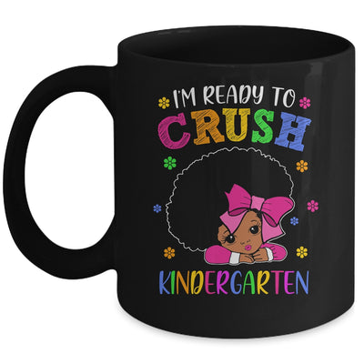 I'm Ready To Crush Kindergarten Back To School Melanin Mug | siriusteestore