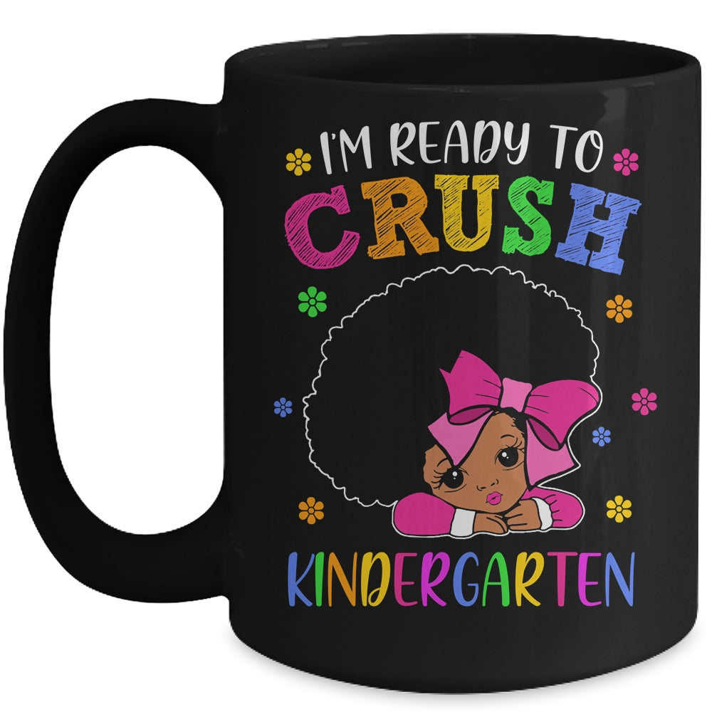 I'm Ready To Crush Kindergarten Back To School Melanin Mug | siriusteestore
