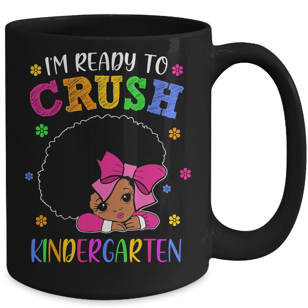 I'm Ready To Crush Kindergarten Back To School Melanin Mug | siriusteestore
